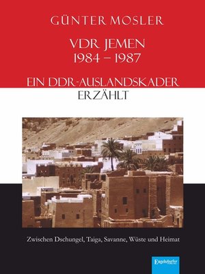 cover image of VDR Jemen 1984-1987 – ein DDR-Auslandskader erzählt